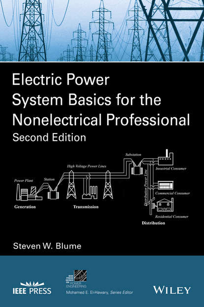 Steven W. Blume — Electric Power System Basics for the Nonelectrical Professional