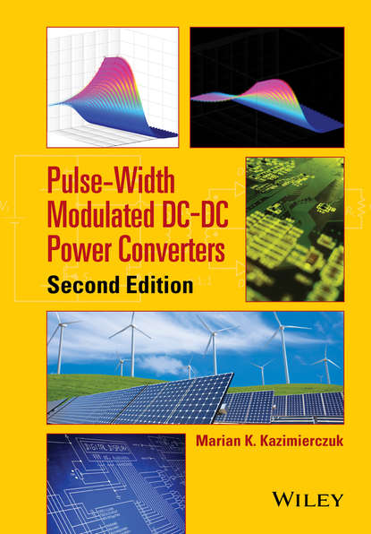 Marian K. Kazimierczuk — Pulse-Width Modulated DC-DC Power Converters