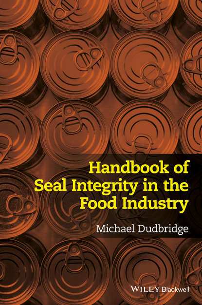 Michael Dudbridge — Handbook of Seal Integrity in the Food Industry