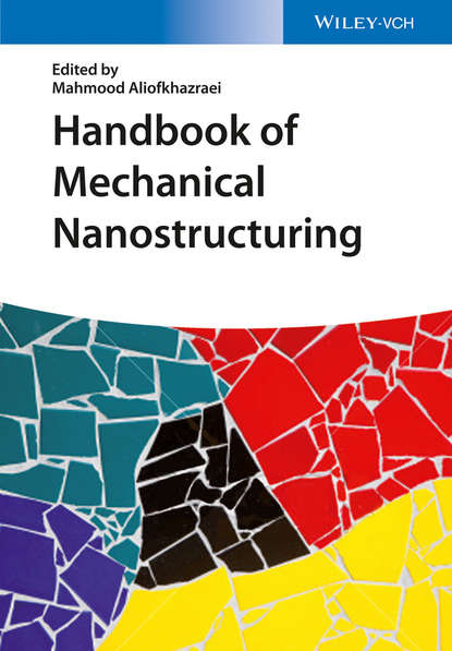 Группа авторов — Handbook of Mechanical Nanostructuring