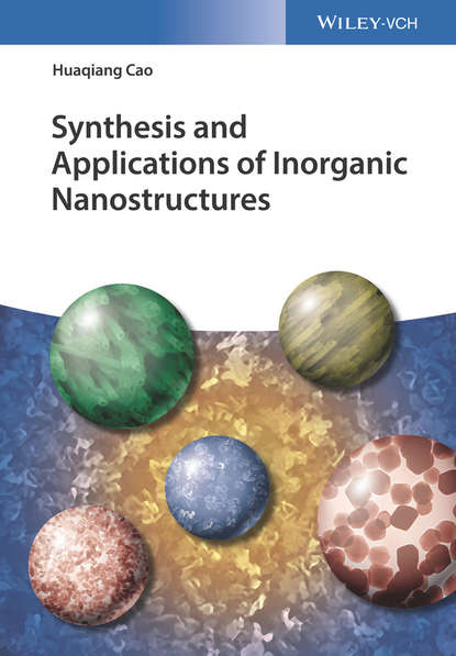 Huaqiang Cao — Synthesis and Applications of Inorganic Nanostructures