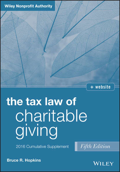 The Tax Law of Charitable Giving 2016 Cumulative Supplement