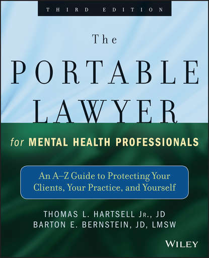 

The Portable Lawyer for Mental Health Professionals