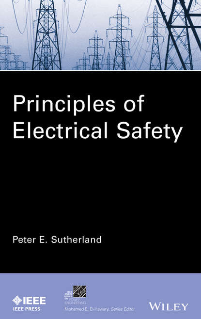 Peter E. Sutherland — Principles of Electrical Safety