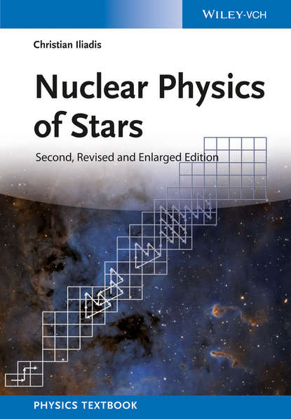 Christian Iliadis — Nuclear Physics of Stars