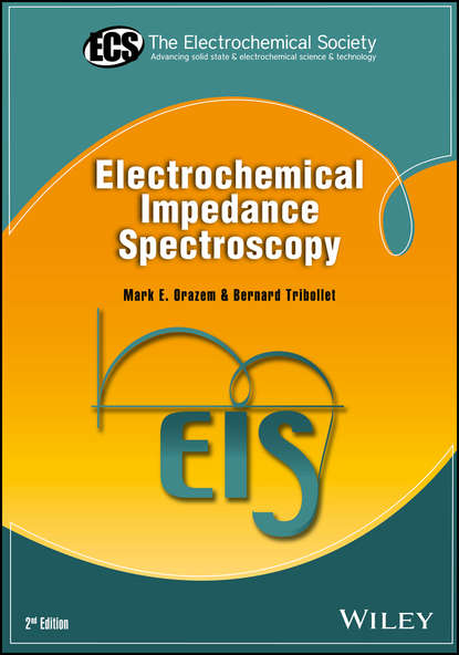 Mark E. Orazem — Electrochemical Impedance Spectroscopy