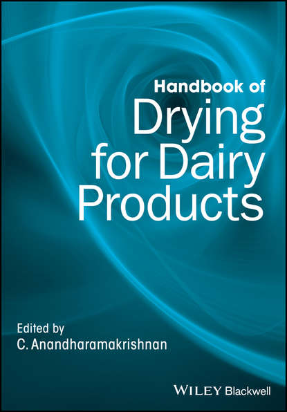 Группа авторов — Handbook of Drying for Dairy Products