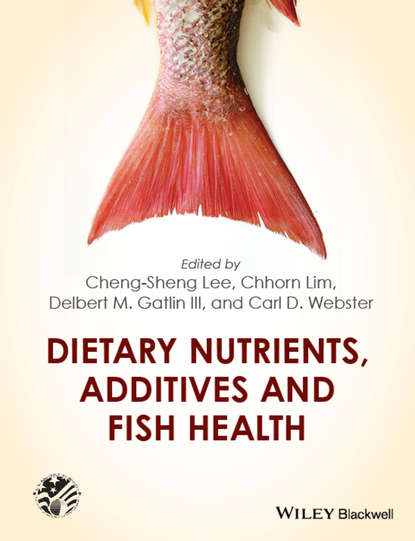 Cheng-Sheng Lee — Dietary Nutrients, Additives and Fish Health