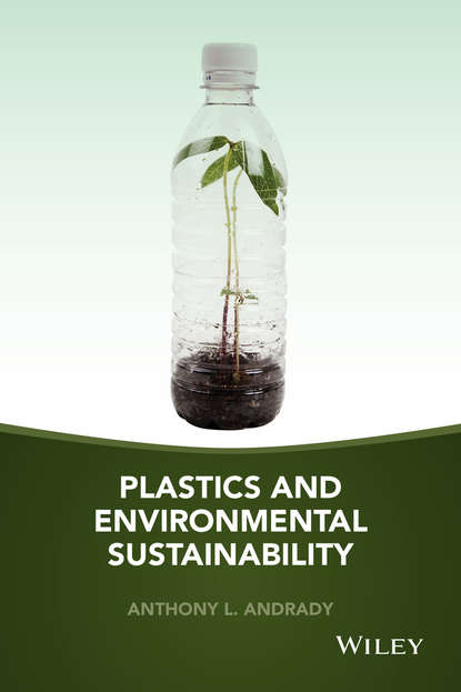 Anthony L. Andrady — Plastics and Environmental Sustainability