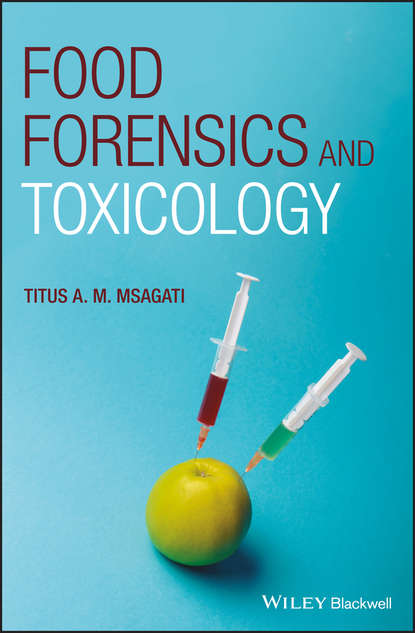 Titus A. M. Msagati — Food Forensics and Toxicology