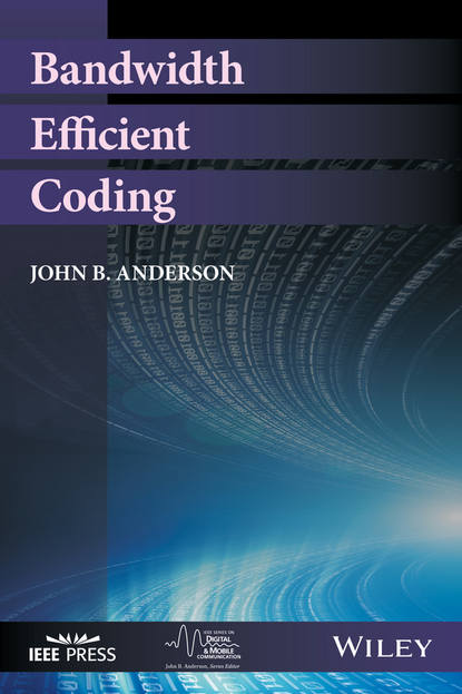 John B. Anderson — Bandwidth Efficient Coding