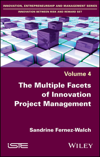 Sandrine Fernez-Walch — The Multiple Facets of Innovation Project Management