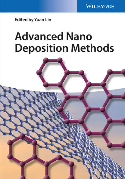 Группа авторов — Advanced Nano Deposition Methods