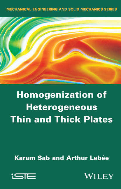 Arthur Leb?e — Homogenization of Heterogeneous Thin and Thick Plates