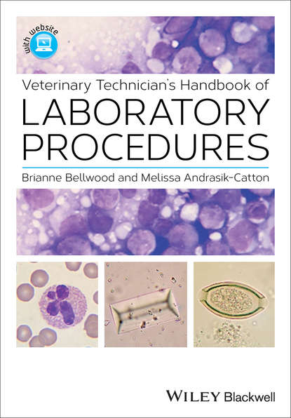 Brianne Bellwood — Veterinary Technician's Handbook of Laboratory Procedures