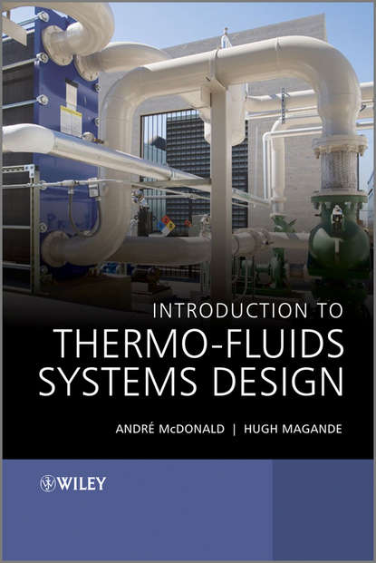 Andr? Garcia McDonald — Introduction to Thermo-Fluids Systems Design