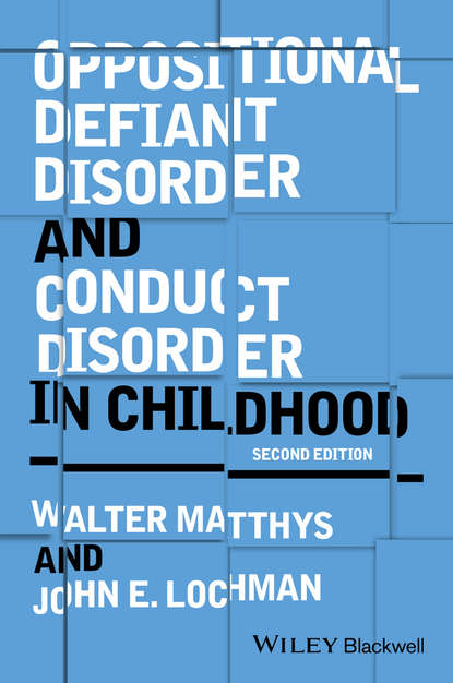 John E. Lochman — Oppositional Defiant Disorder and Conduct Disorder in Childhood