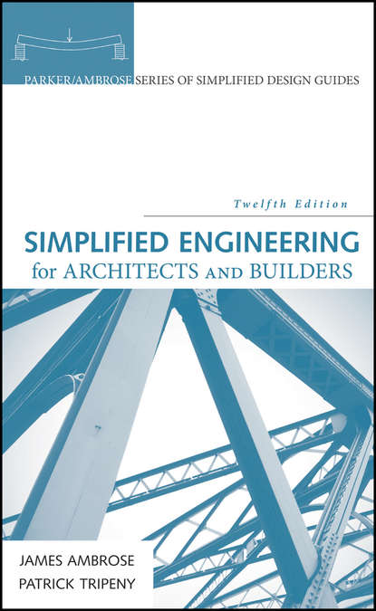 James Ambrose — Simplified Engineering for Architects and Builders