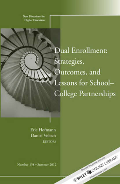 Dual Enrollment: Strategies, Outcomes, and Lessons for School-College Partnerships