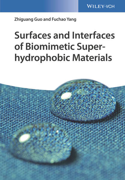 Zhiguang Guo — Surfaces and Interfaces of Biomimetic Superhydrophobic Materials