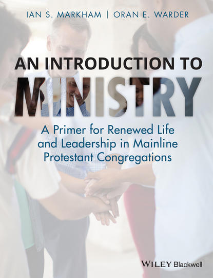 Ian S. Markham — An Introduction to Ministry