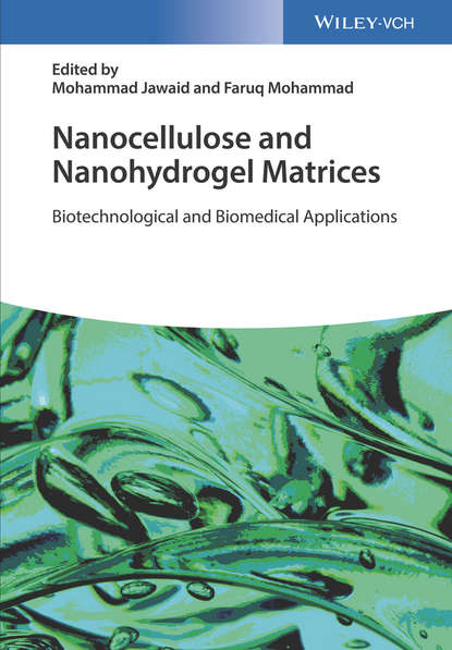 Группа авторов — Nanocellulose and Nanohydrogel Matrices