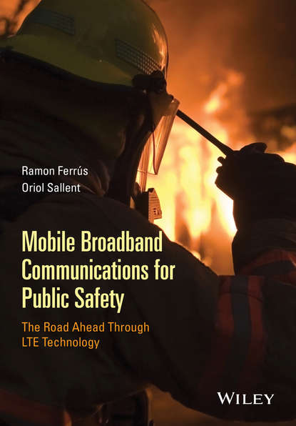 Ramon Ferr?s — Mobile Broadband Communications for Public Safety