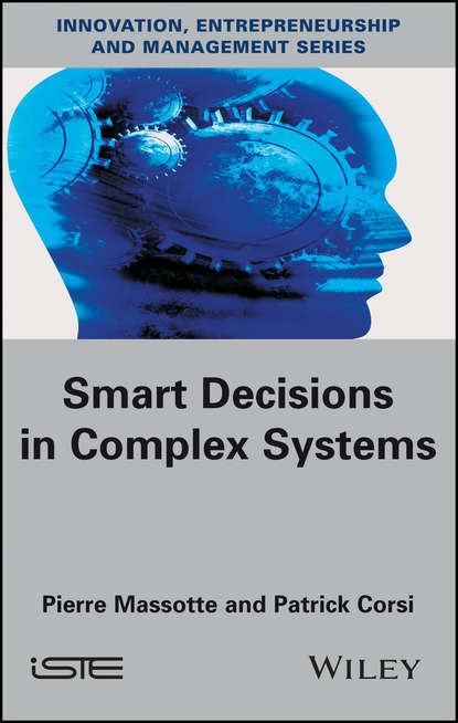 Pierre Massotte — Smart Decisions in Complex Systems