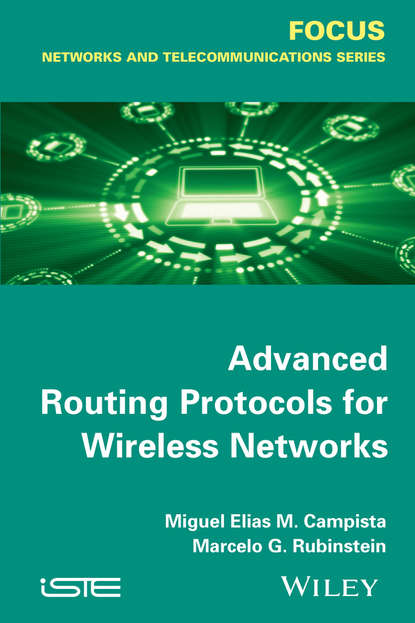 Miguel Elias Mitre Campista — Advanced Routing Protocols for Wireless Networks