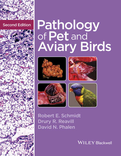 Robert E. Schmidt — Pathology of Pet and Aviary Birds