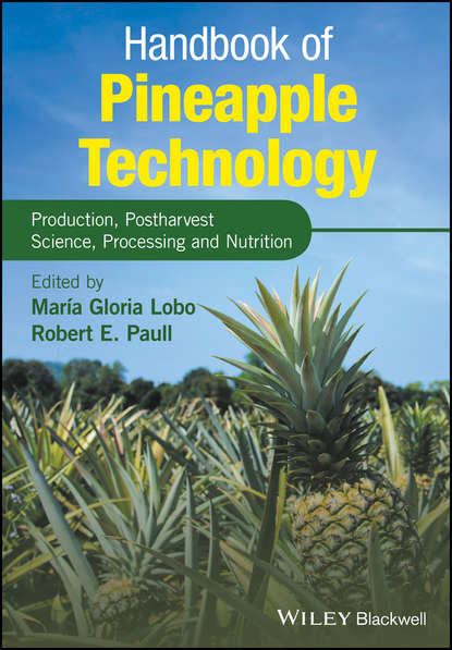 Группа авторов — Handbook of Pineapple Technology