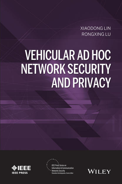 Xiaodong Lin — Vehicular Ad Hoc Network Security and Privacy