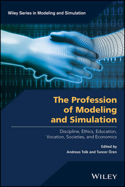 

The Profession of Modeling and Simulation