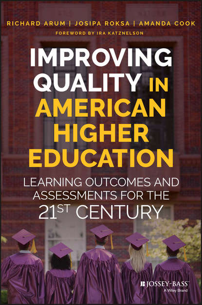 Improving Quality in American Higher Education