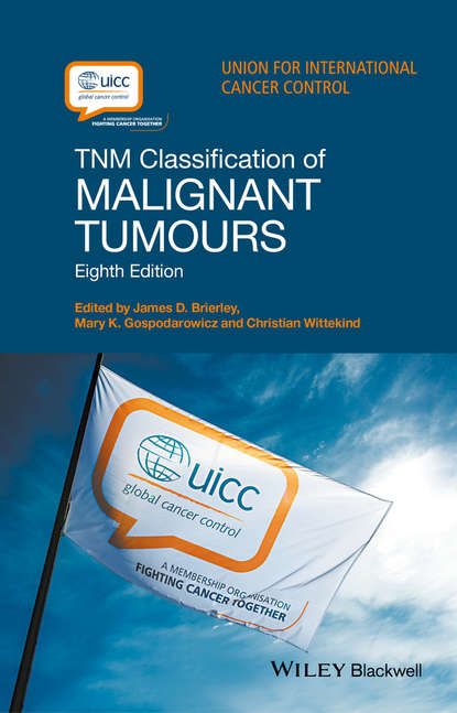 

TNM Classification of Malignant Tumours