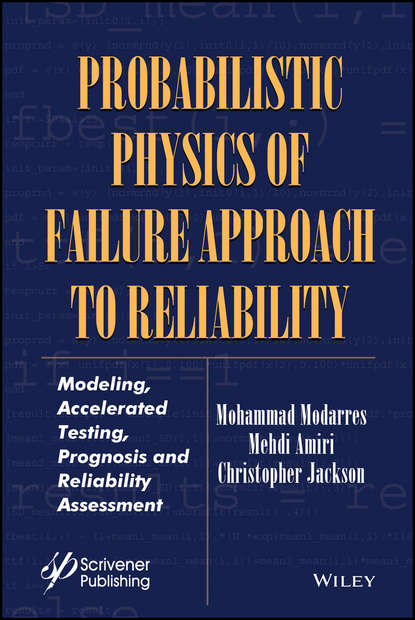 Christopher Jackson — Probabilistic Physics of Failure Approach to Reliability