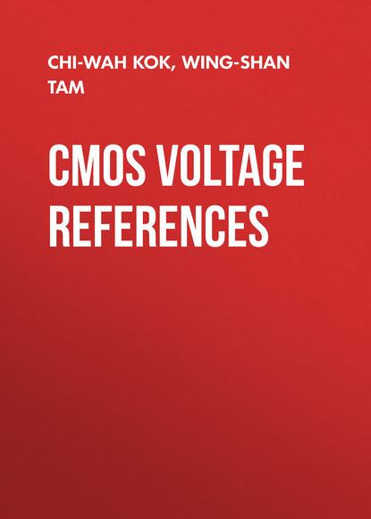 Chi-Wah Kok — CMOS Voltage References