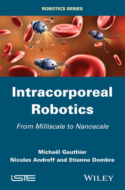 Michael Gauthier — Intracorporeal Robotics