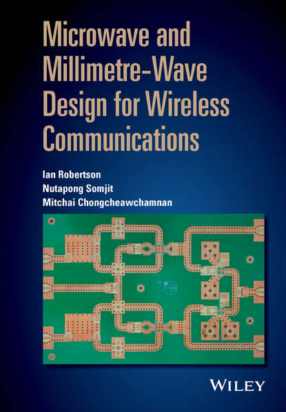 Ian Robertson — Microwave and Millimetre-Wave Design for Wireless Communications