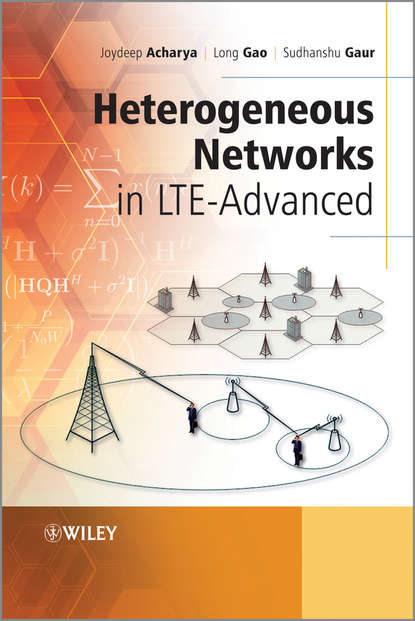 Joydeep Acharya — Heterogeneous Networks in LTE-Advanced