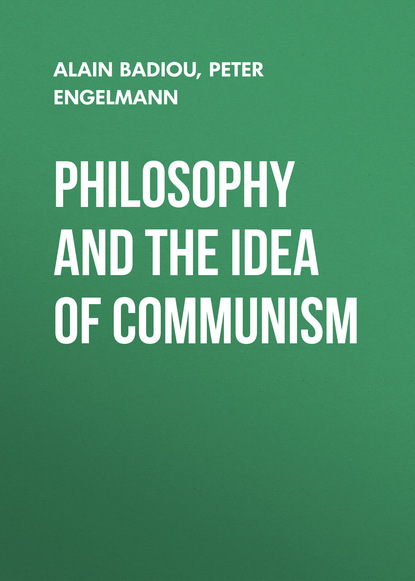 Peter Engelmann — Philosophy and the Idea of Communism