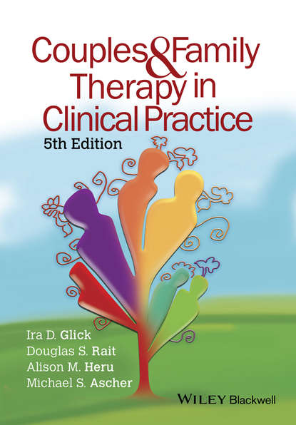 Ira D. Glick — Couples and Family Therapy in Clinical Practice