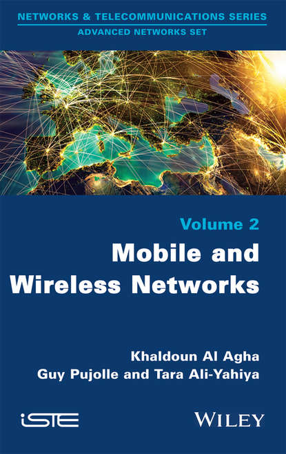 Guy Pujolle — Mobile and Wireless Networks