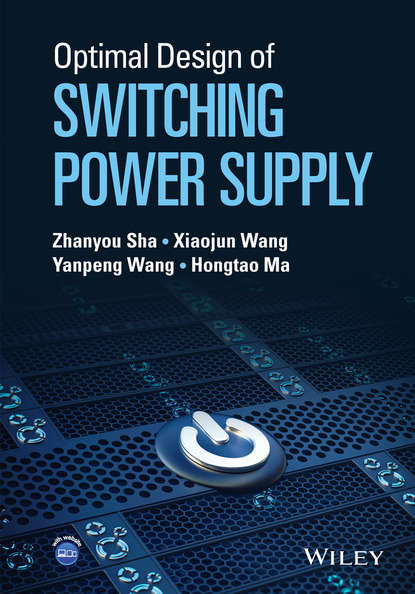 Zhanyou Sha — Optimal Design of Switching Power Supply