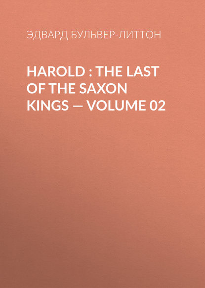 Harold : the Last of the Saxon Kings – Volume 02