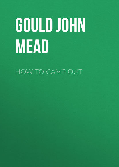 Gould John Mead — How to Camp Out