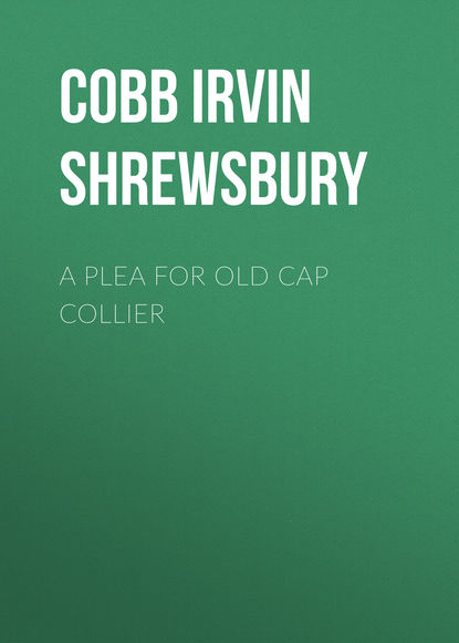 A Plea for Old Cap Collier