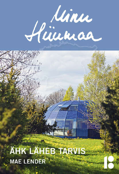 Minu Hiiumaa. Ähk läheb tarvis