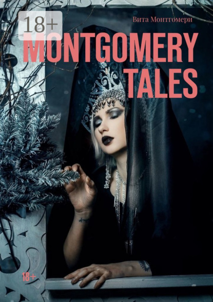 

Montgomery tales. 18+