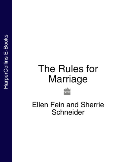 Эллен Фейн — The Rules for Marriage